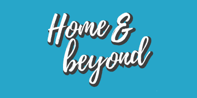 Home & Beyond