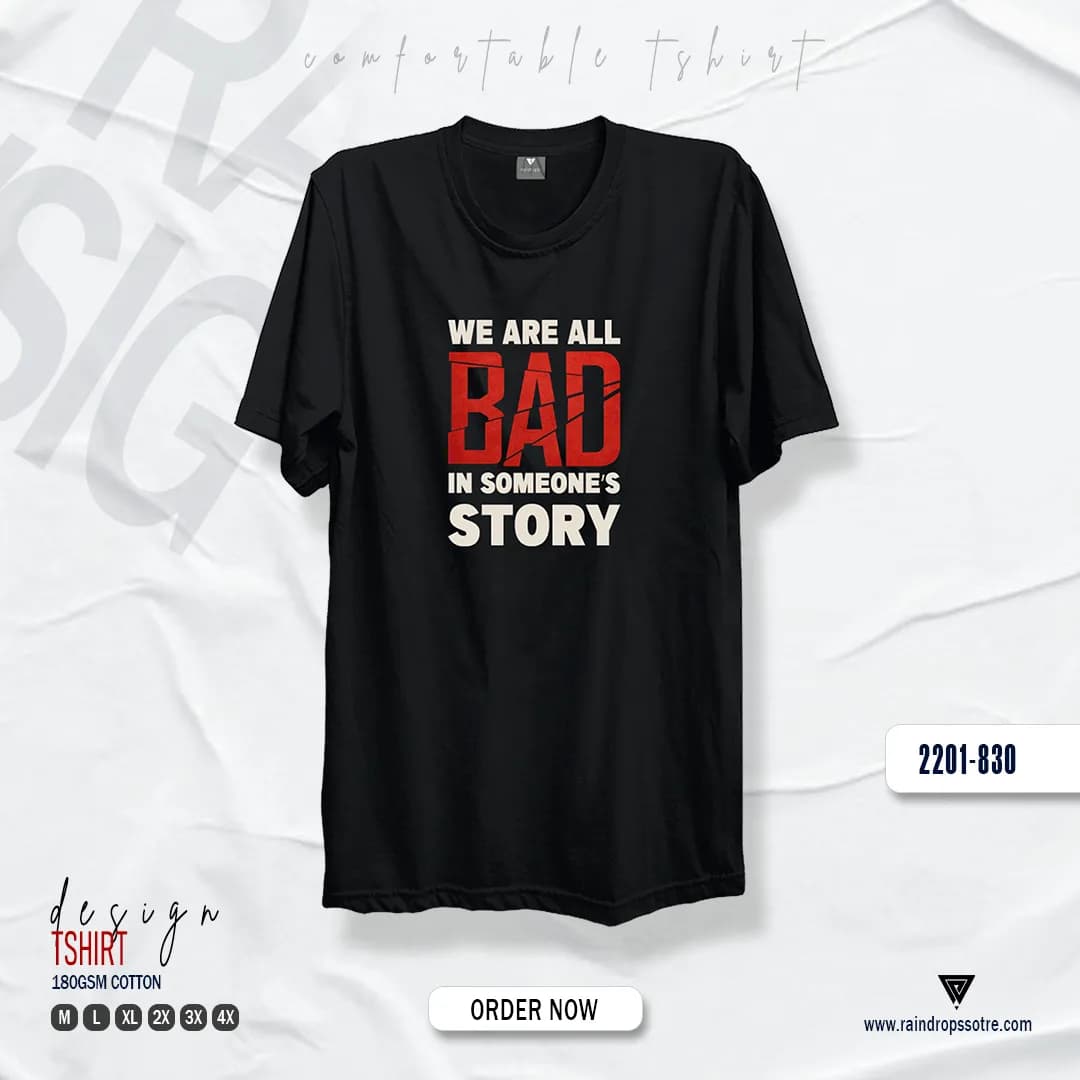 Men’s Graphic T-Shirt We are all Bad in Someone's Story
